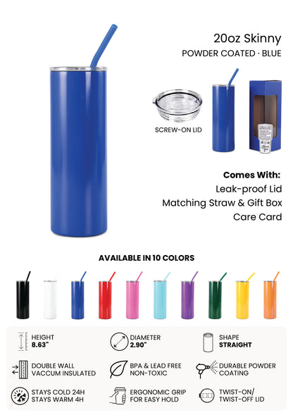 20oz Skinny Tumbler