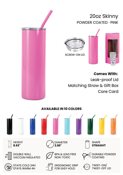 20oz Skinny Tumbler