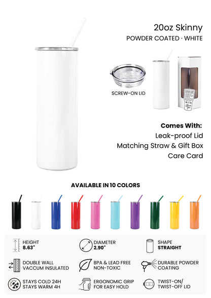 20oz Skinny Tumbler